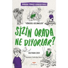 Mosquito Yayınları Sizin Orada Ne Diyorlar?