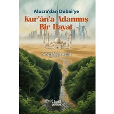 Guraba Yayınları Alucra'dan Dubai'ye: Kur'an'a Adanmış Bir Hayat