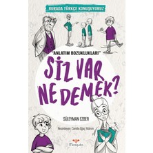 Mosquito Yayınları Siz Var Ne Demek?