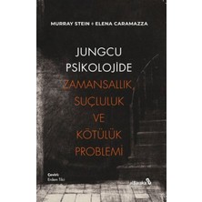 Uravas Store Jungcu Psikolojide Zamansallık, Suçluluk Kötülük Problemi