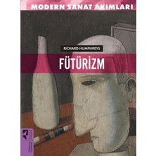 Colezium Modern Sanat Akımları: Fütürizm