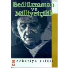 Timaş Yayınları Bediüzzaman ve Milliyetçilik -Zekeriya Yıldız   (1995 Basım)