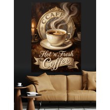 Karizma Tablo Cafe Hot And Fresh Coffee Dekoratif Kanvas - Mdf Ahşap Tablo