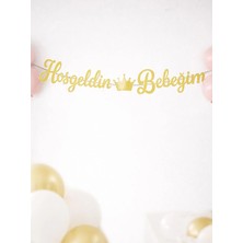 Parti Adresi Hoşgeldin Bebeğim Yazılı Kaligrafi Banner Dekoratif Süs Altın
