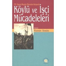 Xxı. Yüzyılın Meydan Okumaları Karşısında Köylü ve Işçi ...