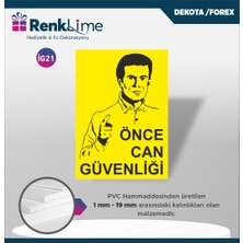 Renklime Dekota Ikaz Levhası - Önce Can Güvenliği