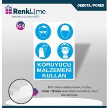 Renklime Dekota Ikaz Levhası - Koruyucu Malzemeni Kullan