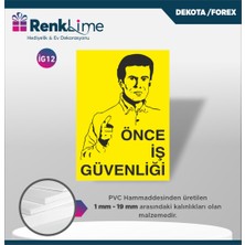 Renklime Dekota Ikaz Levhası - Önce Iş Güvenliği