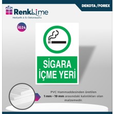 Renklime Dekota Ikaz Levhası - Sigara Içme Yeri
