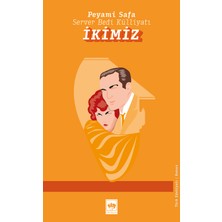 Ötüken Neşriyat Ikimiz - Peyami Safa Server Bedi Külliyatı
