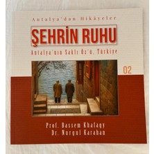 Antalya'dan Hikayeler Şehrin Ruhu Antalya'nın Saklı Öz'ü, Türkiye