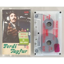 Ferdi Tayfur Merak Etme Sen - Bu Son Sabah Kaset (Uzelli 509)
