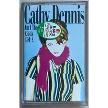 Raks Müzik Cathy Dennis Am I The Kinda Girl?  Kaset