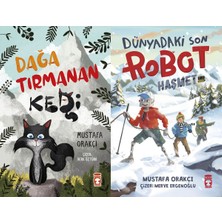 Timaş Çocuk Dağa Tırmanan Kedi ve Dünyadaki Son Robot Haşmet 2.0 (Mustafa Orakçı)
