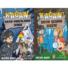Timaş Çocuk Kağan Kayıp Parçaların Izinde ve Kağan Kayıp Şehrin Gizemi (Mustafa Orakçı)