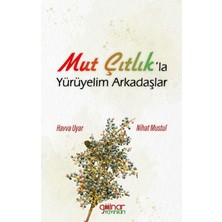 Gülnar Yayınları Mut Çıtlık’la Yürüyelim Arkadaşlar