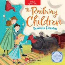 Koç Üniversitesi Yayınları The Railway Children – Demiryolu Çocukları - Edith Nesbit
