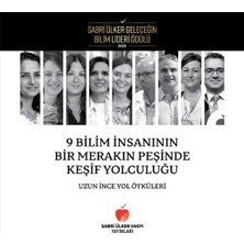 Sabri Ülker Vakfı Yayınları 9 Bilim Insanının Bir Merakın Peşinde Keşif Yolculuğu