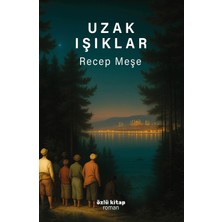 Özlü Kitap Uzak Işıklar
