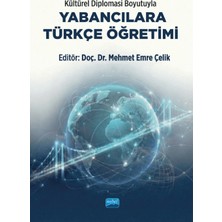 Nobel Akademik Yayıncılık Kültürel Diplomasi Boyutuyla Yabancılara Türkçe Öğretimi
