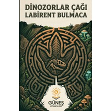 Güneş Kitabevleri Dinozorlar Çağı Labirent Bulmaca