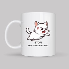 Toyigoo Stop Don’t Touch My Mug Yazılı Kedi Tasarımlı Kupa Model 211 Komik Baskılı Seramik Kahve Kup