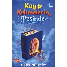 Çıra Çocuk Yayınları Kayıp Kelimelerin Peşinde