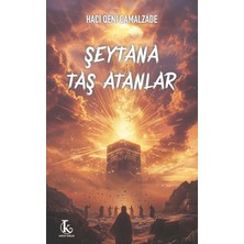 Kamutay Yayınları Şeytana Taş Atanlar