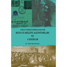 Paradigma Akademi Yayınları Ankara Istiklal Mahkemelerinde Kuva-Yı Milliye Aleyhtarları ve Casuslar
