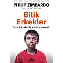 Pegasus Yayınları Bitik Erkekler: Teknoloji Erkekliği Nasıl Sabote Etti? – Philip Zimbardo