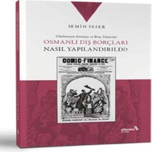 Bilfold Osmanlı Dış Borçları Nasıl Yapılandırıldı?