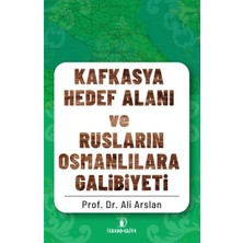 Asa Store Kafkasya Hedef Alanı ve Rusların Osmanlılara Galibiyeti