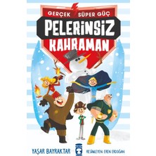 Asa Store Pelerinsiz Kahraman - Gerçek Süper Güç