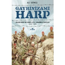 Asa Store Gayrinizami Harp - Balkan Harbi’nde Komita, Çete, Jandarma ve Milisler 1912-1913