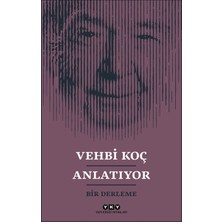 Asa Store Vehbi Koç Anlatıyor- Bir Derleme