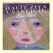 Sefile (Günümüz Türkçesiyle) - Türk Edebiyatı Klasikleri