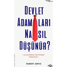 Asa Store Devlet Adamları Nasıl Düşünür? –uluslararası Politikanın Psikolojisi–