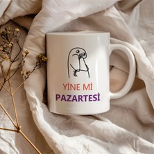 Esticker Yine Mi Pazartesi | Hediyelik Kupa Bardak
