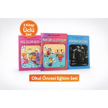 Okul Öncesi Eğitim 3’lü Kitap Seti | Hoş Geldin Bebek & Mantığını Çalıştırıyorum & Atatürk’ün Izinde