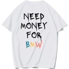 Brz Collection Unisex Oversize (Bmw Whıte) Need Money For Bmw T-Shirt (Beyaz)