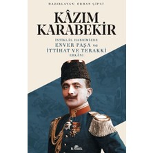 Hayat Store Istiklal Harbimizde Enver Paşa ve Ittihat ve Terakki Erkanı