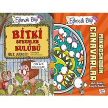 Eğlenceli Bilgi Yayınları Bitki Sevenler Kulübü ve Mikroskobik Canavarlar (Nick Arnold)