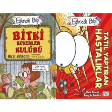 Eğlenceli Bilgi Yayınları Bitki Sevenler Kulübü ve Tatil Yaptıran Hastalıklar (Nick Arnold)