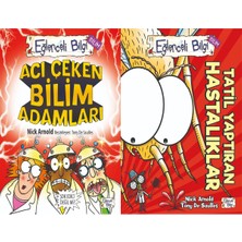 Eğlenceli Bilgi Yayınları Acı Çeken Bilim Adamları ve Tatil Yaptıran Hastalıklar (Nick Arnold)