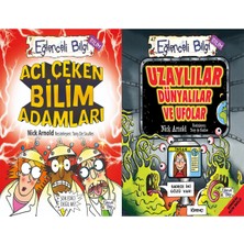 Eğlenceli Bilgi Yayınları Acı Çeken Bilim Adamları ve Uzaylılar Dünyalılar ve Ufolar (Nick Arnold)