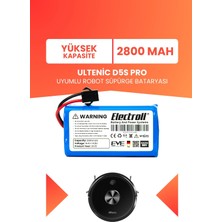 Electroll Ultenic D5S Pro Batarya (Yüksek Kapasite) 2800MAH Pil Robot Süpürge Bataryası