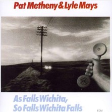 SoundBox Pat Metheny, Lyle Mays - As Falls Wıchıta, So Falls Wıchıta Falls - 1 CD ( Plak Değildir, CD Dir)