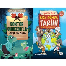 Eğlenceli Bilgi Yayınları Doktor Dinozorla Ateşe Yolculuk ve Kısa Dünya Tarihi-Dünyaya Yön Veren Olaylar (Nurlan Nazlı Kaya)