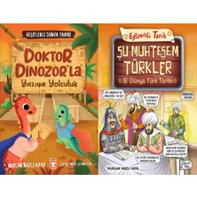 Timaş Çocuk Doktor Dinozorla Yazıya Yolculuk ve Şu Muhteşem Türkler - Bi Dünya Türk Tarihi (Nurlan Nazlı Kaya)