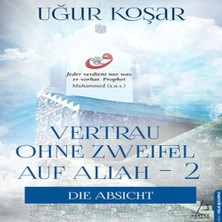 Afrodit AVM Vertrau Ohne Zweifel Auf Allah 2 - Die Absicht